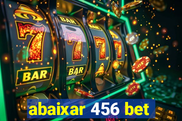 abaixar 456 bet